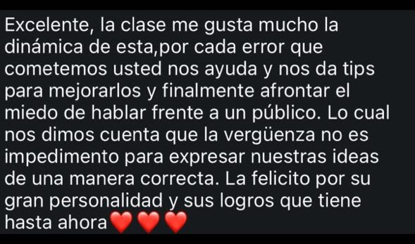 Mensaje de una alumna: la clase la ayuda a afrontar el miedo a hablar frente a un público y a entender que la vergüenza no es impedimento